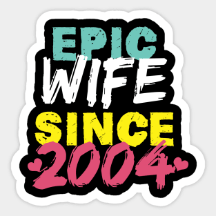 Epic Wife Since 2004 Funny Wife Sticker